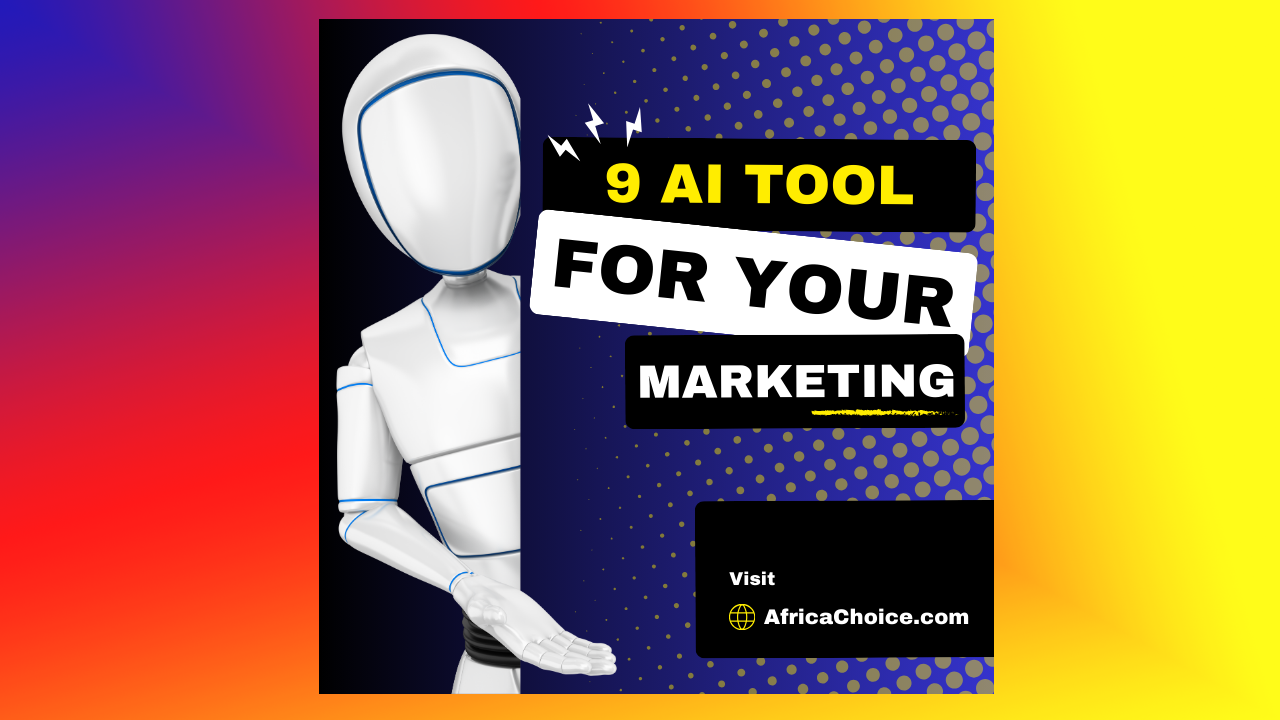 9-FREE-AI-Tools-for-Your-Digital-Marketing,-AfricaChoice.png