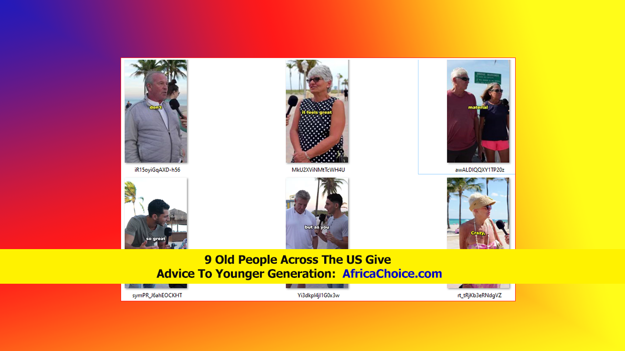 9-Old-People-Across-The-US-Give-Advice-To-Younger-Generation,-AfricaChoice.png