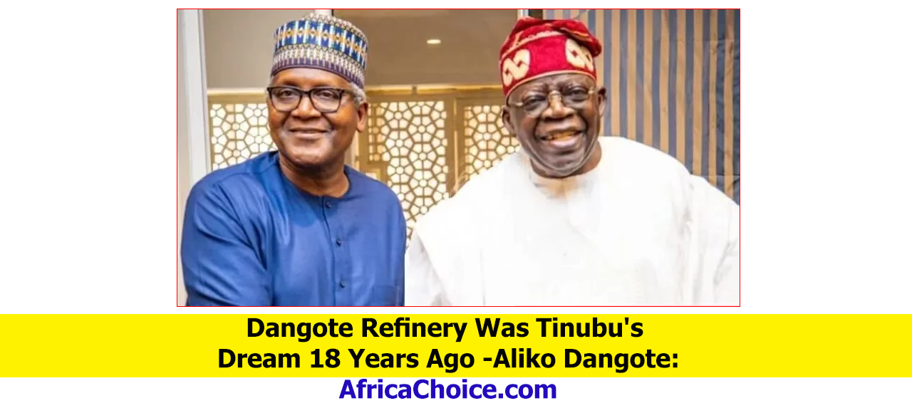 Dangote-Refinery-Was-Tinubu's-Dream-18-Years-Ago--Aliko-Dangote.png