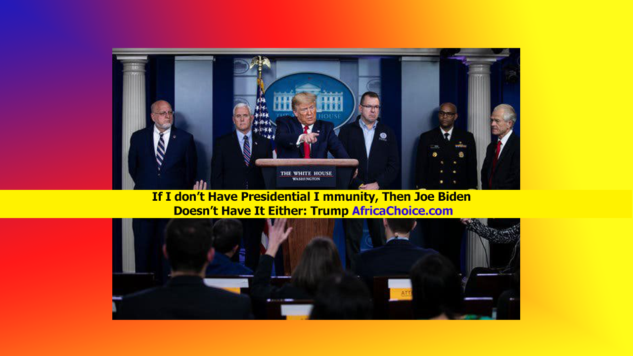 If-I-don’t-Have-Presidential-Immunity,-Then-Joe-Biden-Doesn’t-Have-It-Either-Trump.png