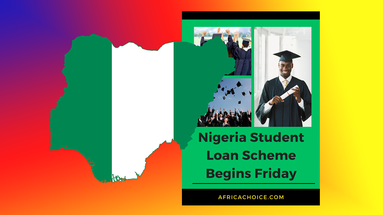 Nigeria-Student-Loan-Scheme-Begins-Friday,-africachoice.png