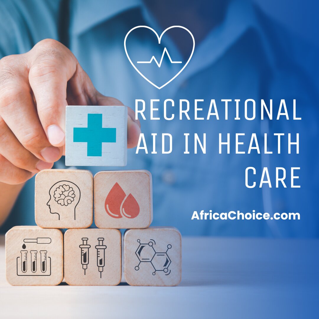 Recreational Aid In Healthcare, AfricaChoice.jpg