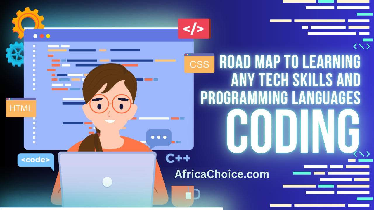 Road Map To Learning Any Tech Skills And Programming Languages, africachoice.png