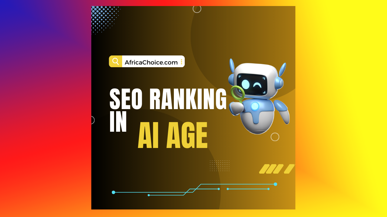 SEO-Ranking-In-AI-Age,-Africa-Choice.png