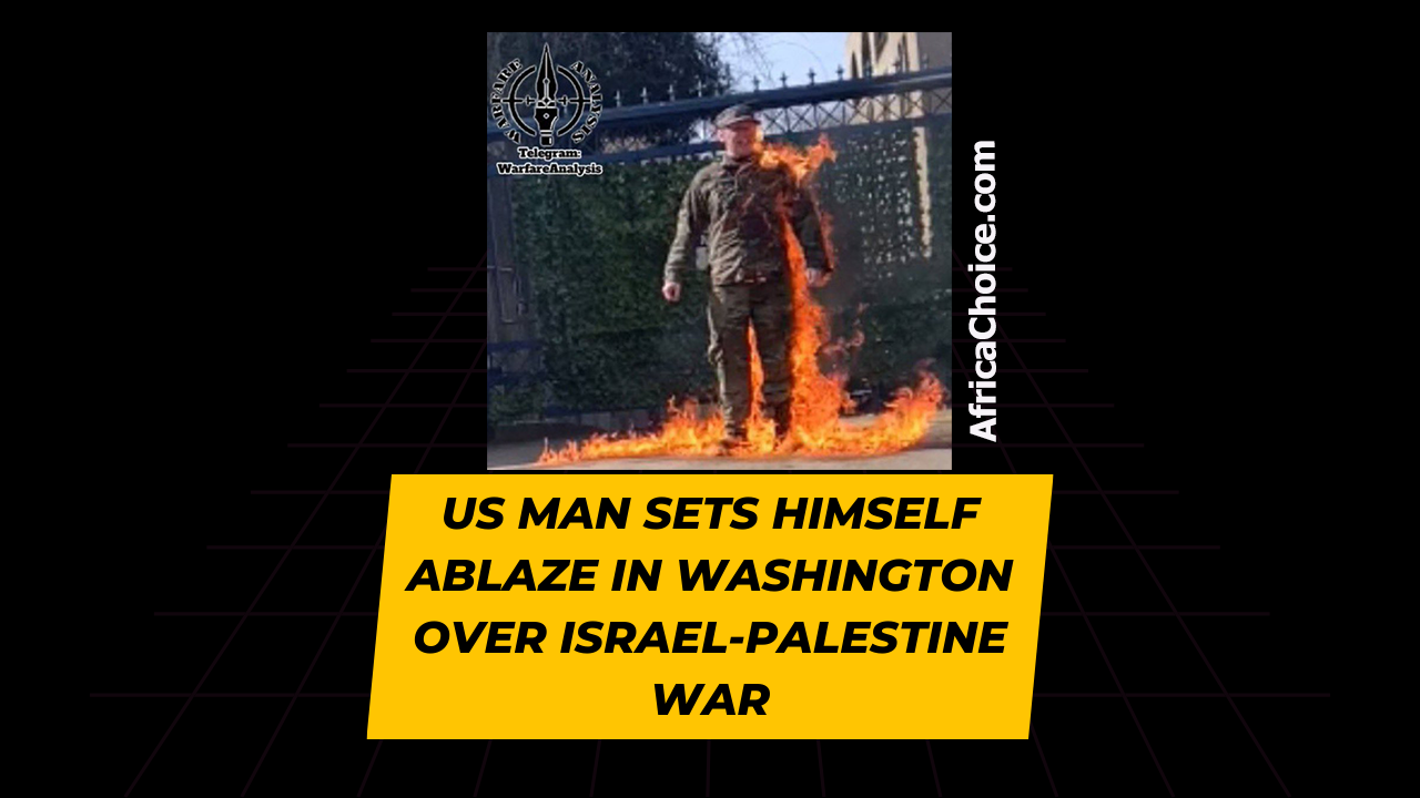 US-Man-Sets-Himself-Ablaze-In-Washington-Over-Israel-Palestine-War.png